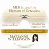 Marianne Williamson - MLK Jr. and the Element of Greatness (Lecture Series 8-22-11)